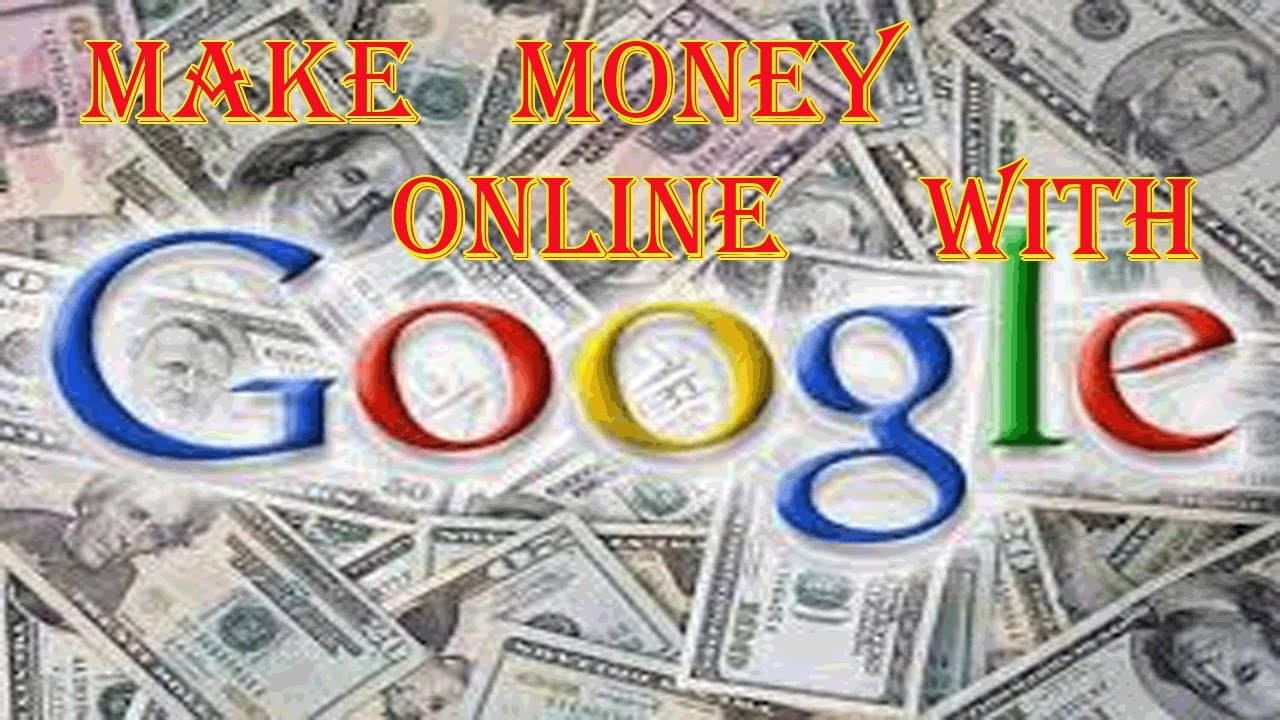 How Can I Earn Money From Google